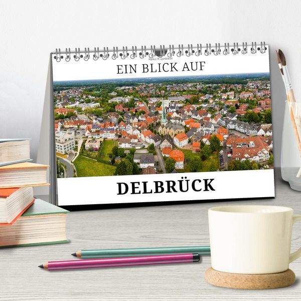 Produktbild: Ein Blick auf Delbr&uuml;ck (Tischkalender 2026 DIN A5 quer), CALVENDO Monatskalender