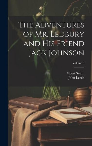 Produktbild: The Adventures of Mr. Ledbury and his Friend Jack Johnson; Volume 3