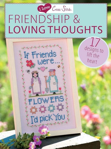 Produktbild: I Love Cross Stitch - Friendship & Loving Thoughts