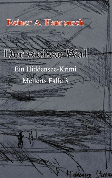 Der weisse Wal, Taschenbuch von Reiner Hampusch, BoD – Books on Demand, 9783754397916