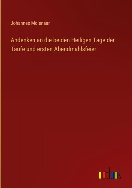 Produktbild: Andenken an die beiden Heiligen Tage der Taufe und ersten Abendmahlsfeier