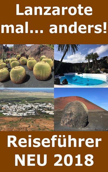 Produktbild: Lanzarote mal... anders! Reisef&uuml;hrer Neu 2018