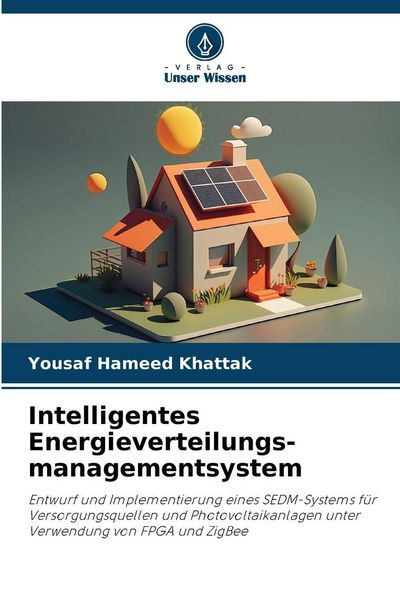 Intelligentes Energieverteilungs-managementsystem, Taschenbuch von Yousaf Hameed Khattak, Verlag Unser Wissen, 9786209464645