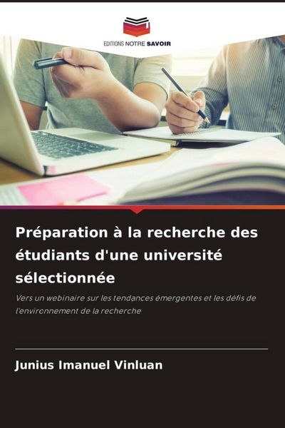 Produktbild: Pr&eacute;paration &agrave; la recherche des &eacute;tudiants d'une universit&eacute; s&eacute;lectionn&eacute;e