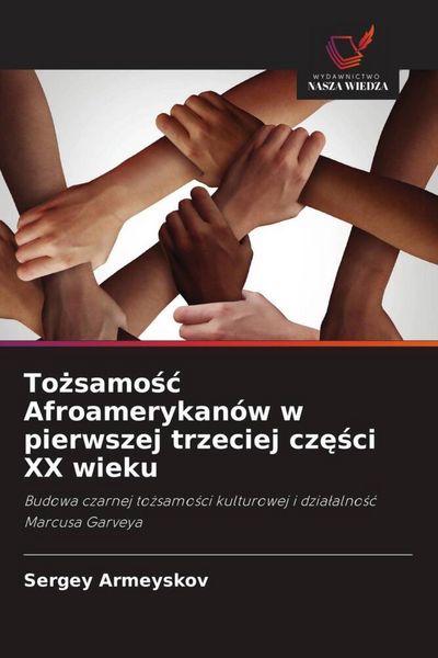 Produktbild: To&iquest;samo&iquest;&iquest; Afroamerykan&oacute;w w pierwszej trzeciej cz&iquest;&iquest;ci XX wieku