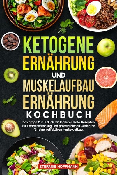 Produktbild: Ketogene Ern&auml;hrung und Muskelaufbau Ern&auml;hrung Kochbuch