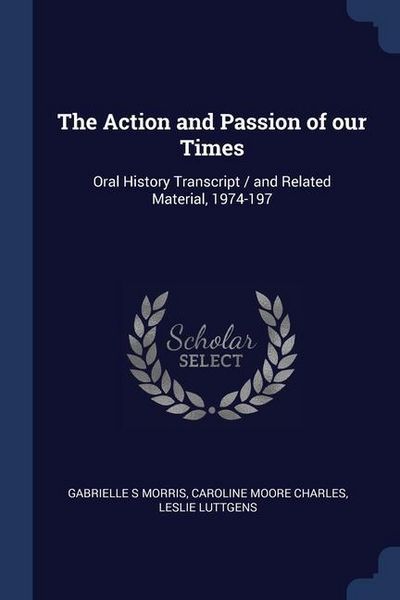 Produktbild: The Action and Passion of our Times
