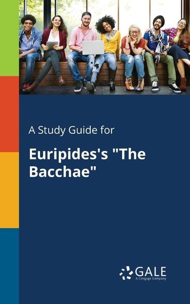 A Study Guide for Euripides's 'The Bacchae'