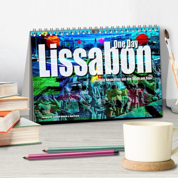 Produktbild: Lissabon One Day (Tischkalender 2026 DIN A5 quer), CALVENDO Monatskalender