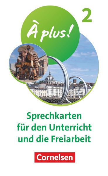 À plus ! Neubearbeitung - Französisch als 1. und 2. Fremdsprache - Ausgabe ab 2020 - Band 2, Sonstige von , Cornelsen Verlag, 978-3-06-521129-1