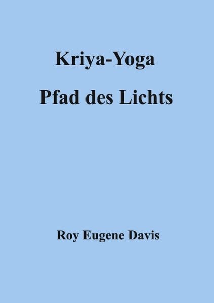 Kriya-Yoga, Pfad des Lichts