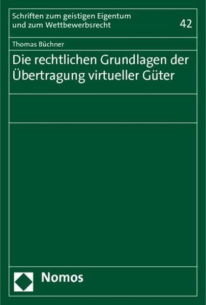 Produktbild: Die rechtlichen Grundlagen der &Uuml;bertragung virtueller G&uuml;ter