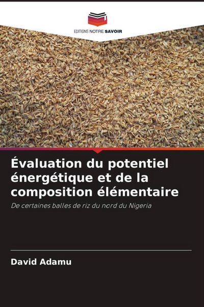 Produktbild: &Eacute;valuation du potentiel &eacute;nerg&eacute;tique et de la composition &eacute;l&eacute;mentaire