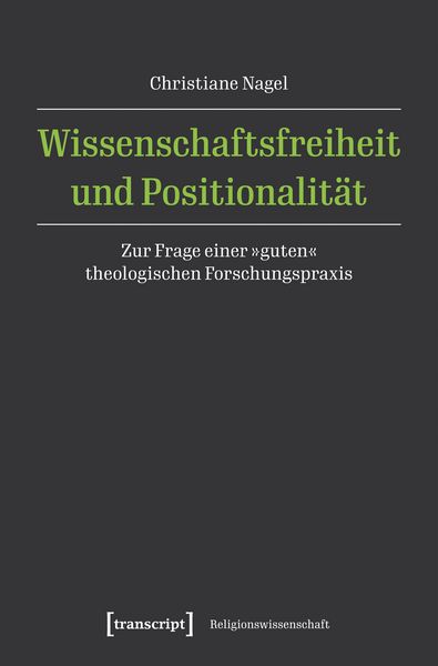 Produktbild: Wissenschaftsfreiheit und Positionalit&auml;t