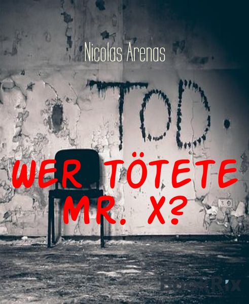 Produktbild: Wer t&ouml;tete Mr. X?