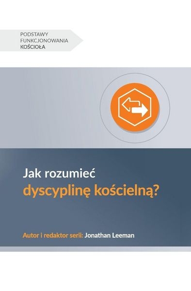 Produktbild: Understanding Church Discipline / Jak rozumie&iquest; dyscyplin&iquest; ko&iquest;cieln&iquest;?