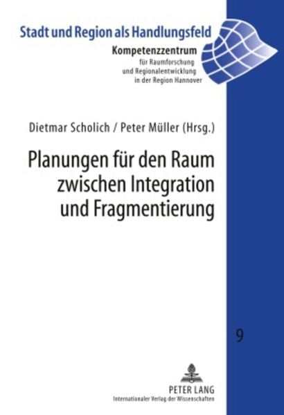 Produktbild: Planungen f&uuml;r den Raum zwischen Integration und Fragmentierung