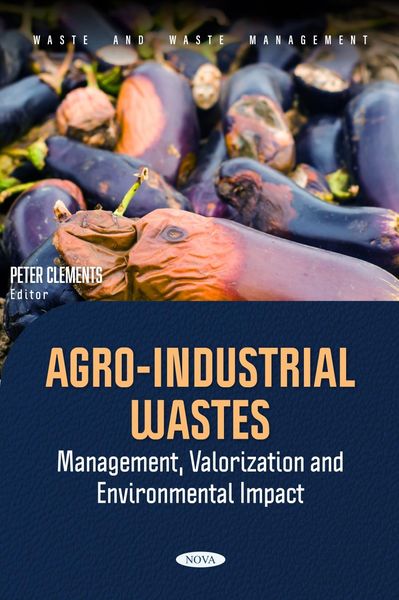 Produktbild: Agro-Industrial Wastes: Management, Valorization and Environmental Impact