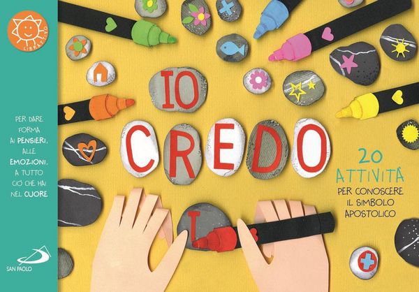 Produktbild: Io credo. 20 attivit&agrave; per conoscere il simbolo apostolico
