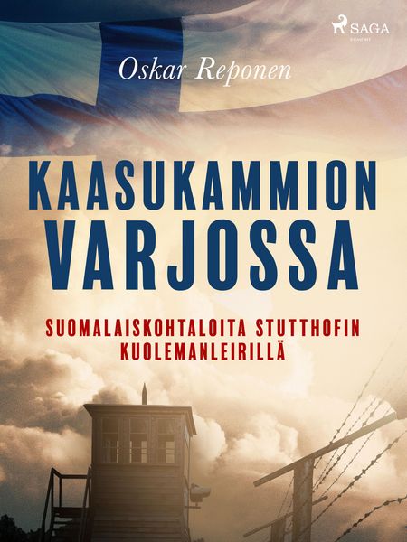 Produktbild: Kaasukammion varjossa: suomalaiskohtaloita Stutthofin kuolemanleirill&auml;