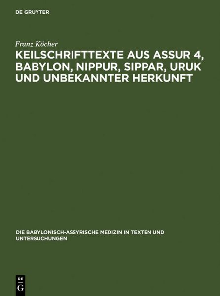 Produktbild: Keilschrifttexte aus Assur 4, Babylon, Nippur, Sippar, Uruk und unbekannter Herkunft
