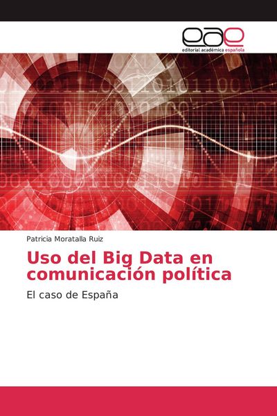 Produktbild: Uso del Big Data en comunicaci&oacute;n pol&iacute;tica