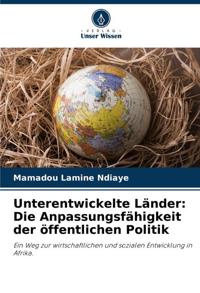 Produktbild: Unterentwickelte L&auml;nder: Die Anpassungsf&auml;higkeit der &ouml;ffentlichen Politik