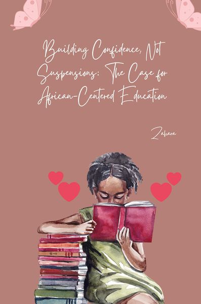 Produktbild: Building Confidence, Not Suspensions: The Case for African-Centered Education