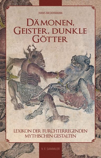 Dämonen, Geister, dunkle Götter, Gebundene Ausgabe von Hans Biedermann, Verlag f. Sammler, 978-3-85365-335-7