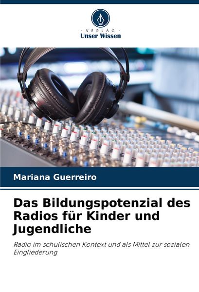 Produktbild: Das Bildungspotenzial des Radios f&uuml;r Kinder und Jugendliche
