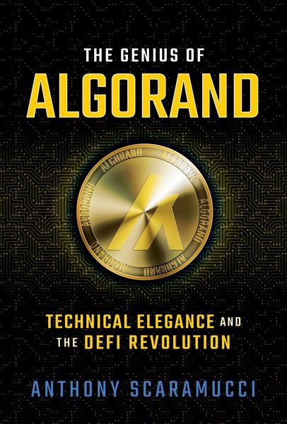 Produktbild: The Genius of Algorand: Technical Elegance and the DeFi Revolution