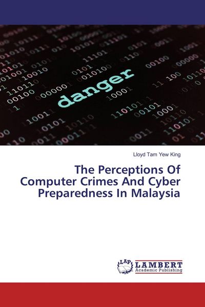 Produktbild: The Perceptions Of Computer Crimes And Cyber Preparedness In Malaysia