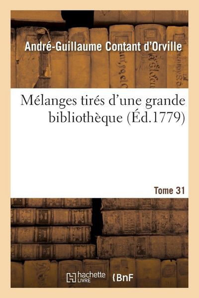 Produktbild: M&eacute;langes tir&eacute;s d'une grande biblioth&egrave;que. Tome 31