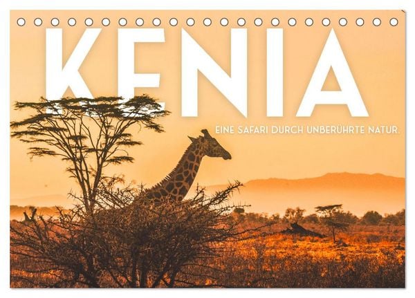Kenia - Eine Safari durch unberührte Natur. (Tischkalender 2026 DIN A5 quer), CALVENDO Monatskalender