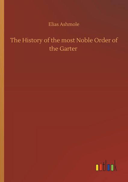 Produktbild: The History of the most Noble Order of the Garter