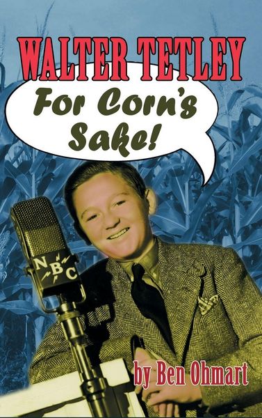 Produktbild: Walter Tetley - For Corn's Sake (hardback)