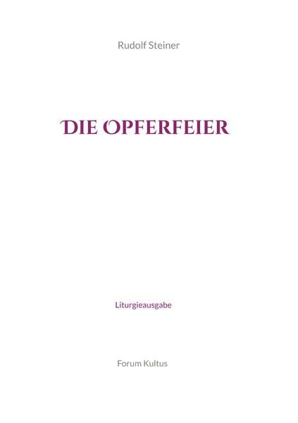Produktbild: Die Opferfeier - Liturgieausgabe