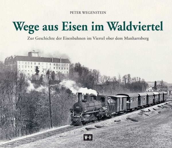 Produktbild: Wege aus Eisen im Waldviertel
