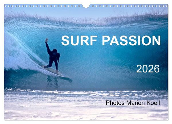 Produktbild: SURF PASSION 2026 Photos von Marion Koell (Wandkalender 2026 DIN A3 quer), CALVENDO Monatskalender