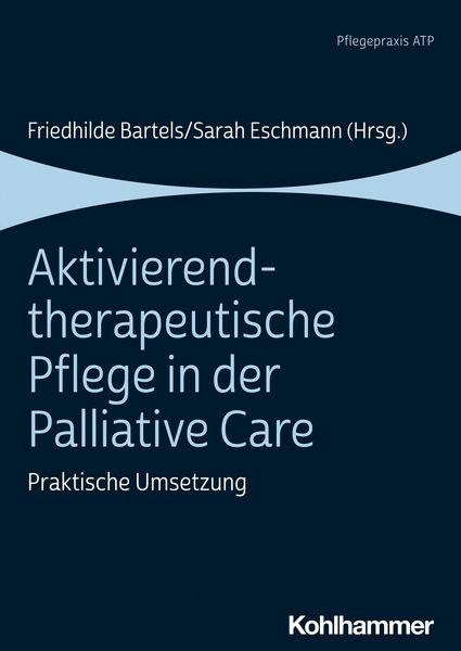 Produktbild: Aktivierend-therapeutische Pflege in der Palliative Care