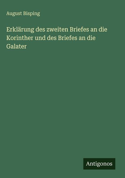 Produktbild: Erkl&auml;rung des zweiten Briefes an die Korinther und des Briefes an die Galater