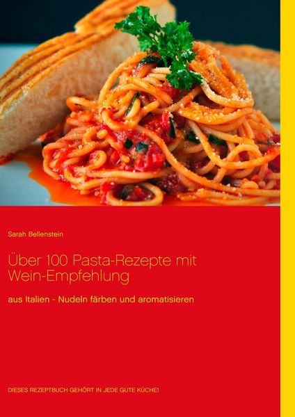 Produktbild: &Uuml;ber 100 Pasta-Rezepte mit Wein-Empfehlung
