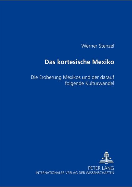 Produktbild: Das kortesische Mexiko