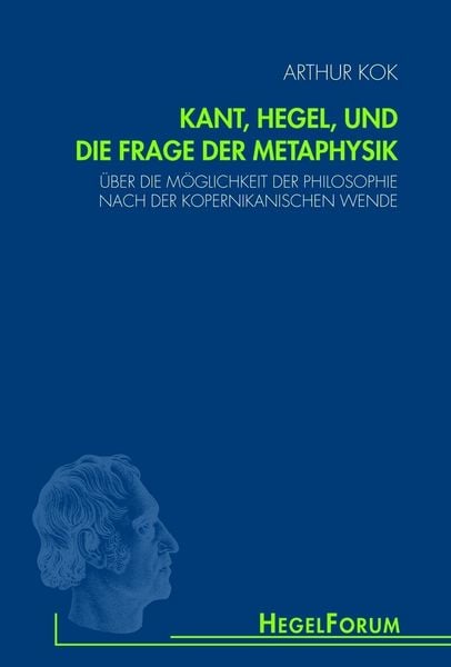 Produktbild: Kant, Hegel, und die Frage der Metaphysik