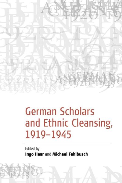 Produktbild: German Scholars and Ethnic Cleansing, 1919-1945