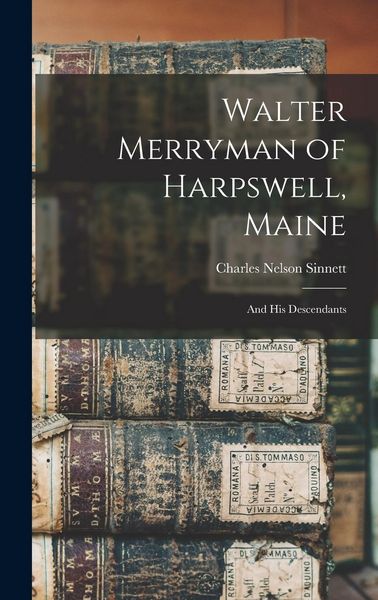Produktbild: Walter Merryman of Harpswell, Maine: And His Descendants