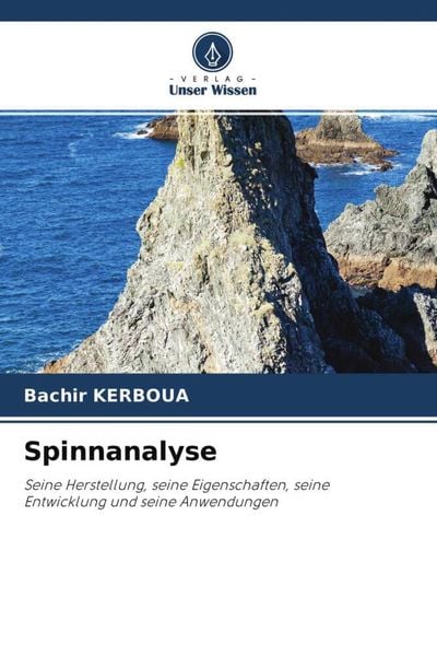 Spinnanalyse, Taschenbuch von Bachir Kerboua, Verlag Unser Wissen, 9786204555355