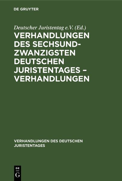 Produktbild: Verhandlungen des Sechsundzwanzigsten Deutschen Juristentages &ndash; Verhandlungen