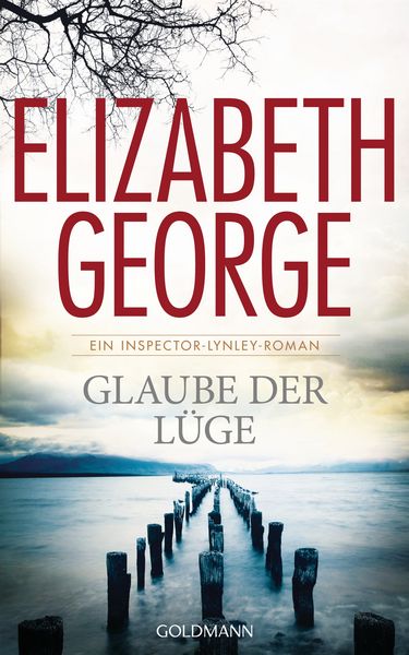 Glaube der Lüge, Gebundene Ausgabe von Elizabeth George, Goldmann Verlag (HC)