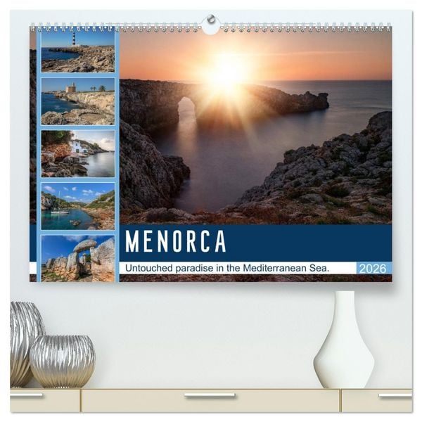 Menorca Untouched paradise in the Mediterranean Sea (High Quality Premium Wall Calendar 2026 DIN A2 landscape),CALVENDO 12 Month Wall Calendar